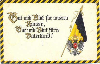 1. WK, Patriotik "Gut und Blut für unseren Kaiser", 1915