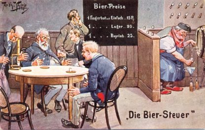Bier, "Die Bier Steuer", sign. Arthur Thiele
